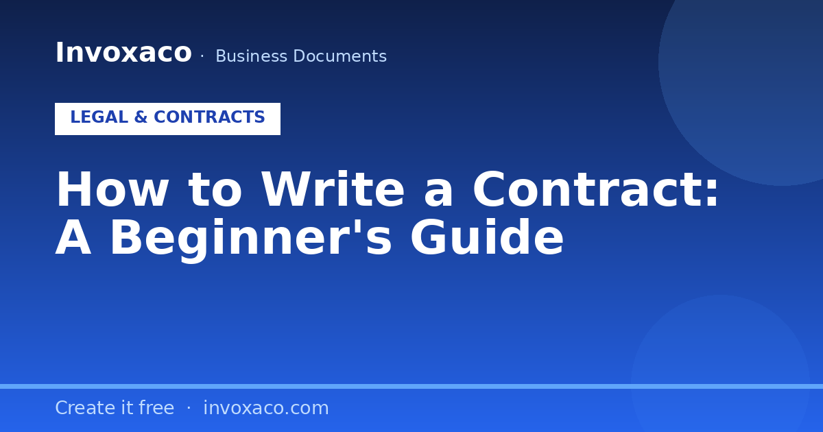 How to Write a Contract: A Beginner's Guide (Free Template)