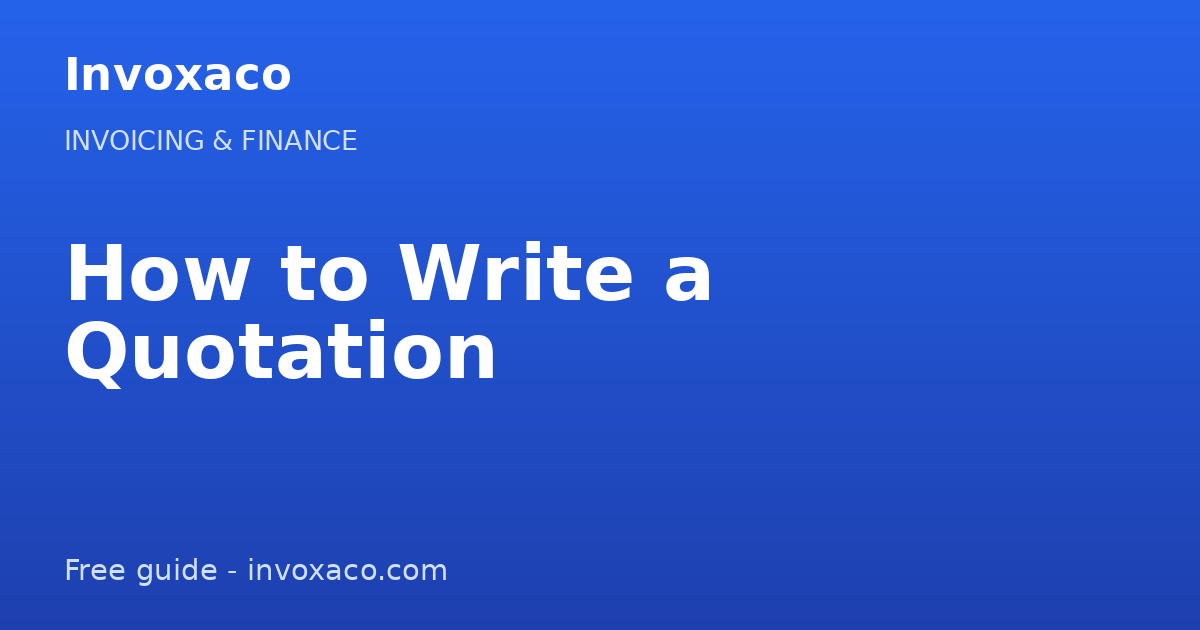 How to Write a Quotation: A Step-by-Step Guide (Free Template)