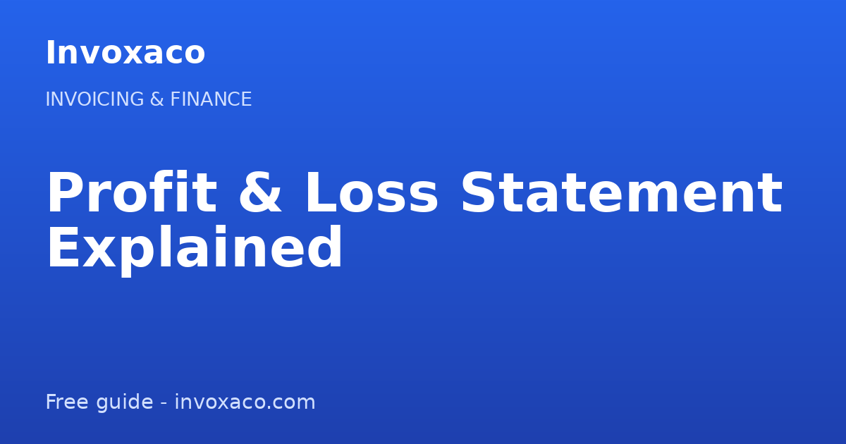 Profit and Loss Statement Explained (with Free Template)